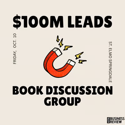 ATX Business Owner Book Club: $100M Leads Friday, October 10