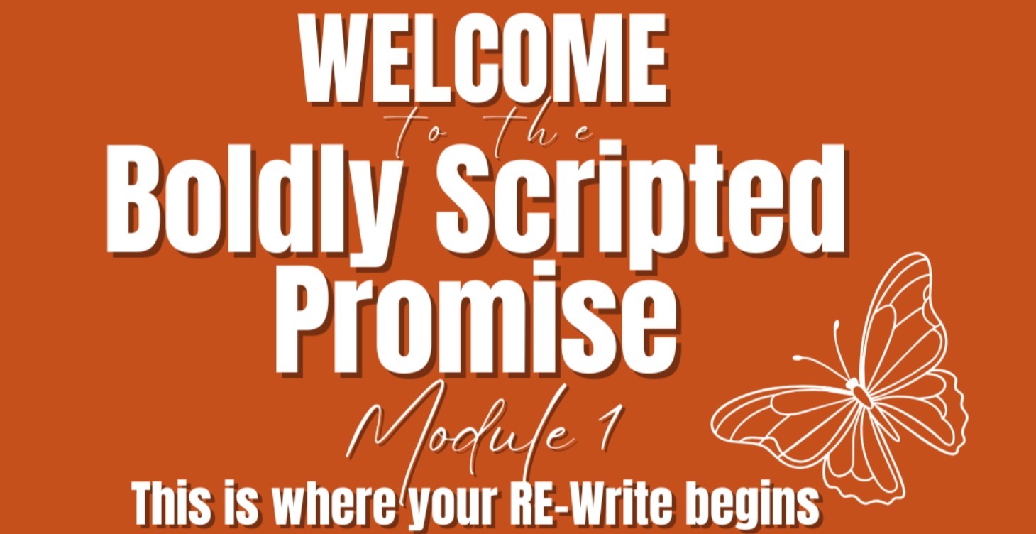 Module 1: Welcome & The Boldly Scripted Promise