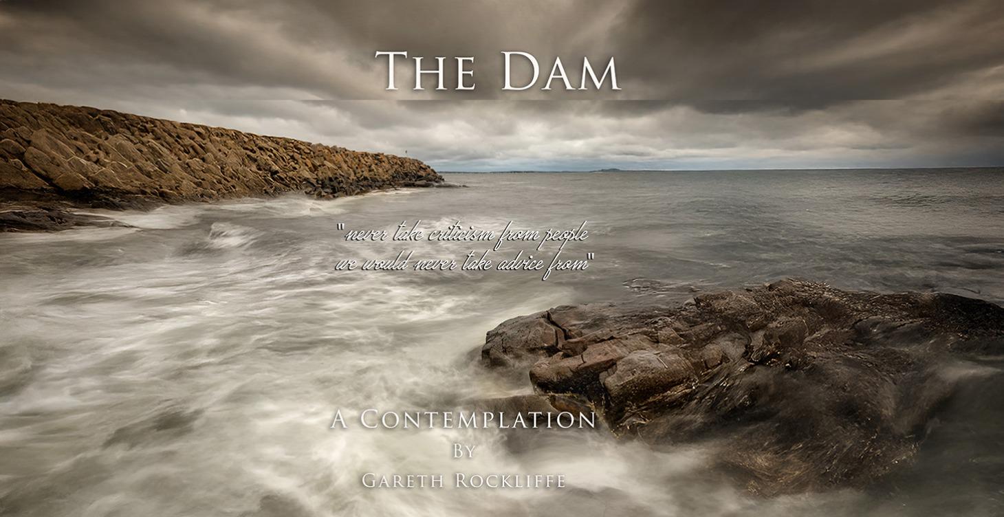 Contemplations - The Dam