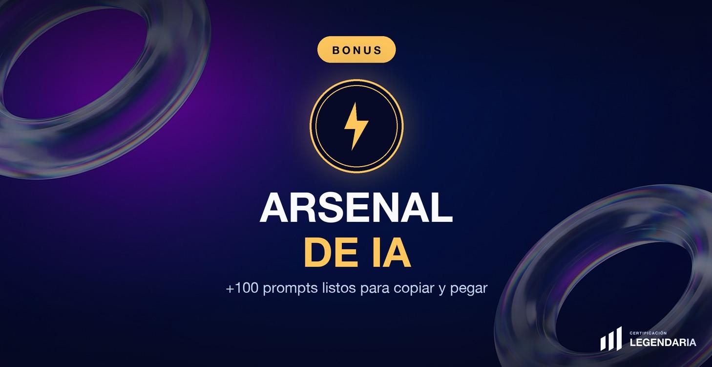 Bonus Arsenal de IA: +100 Prompts probados
