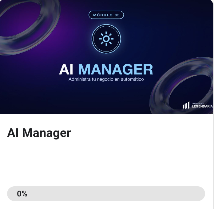 🎯 Módulo 3: AI Manager ya está disponible en tu Classroom