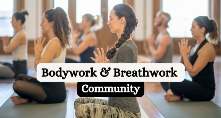 Bodywork & Breathwork