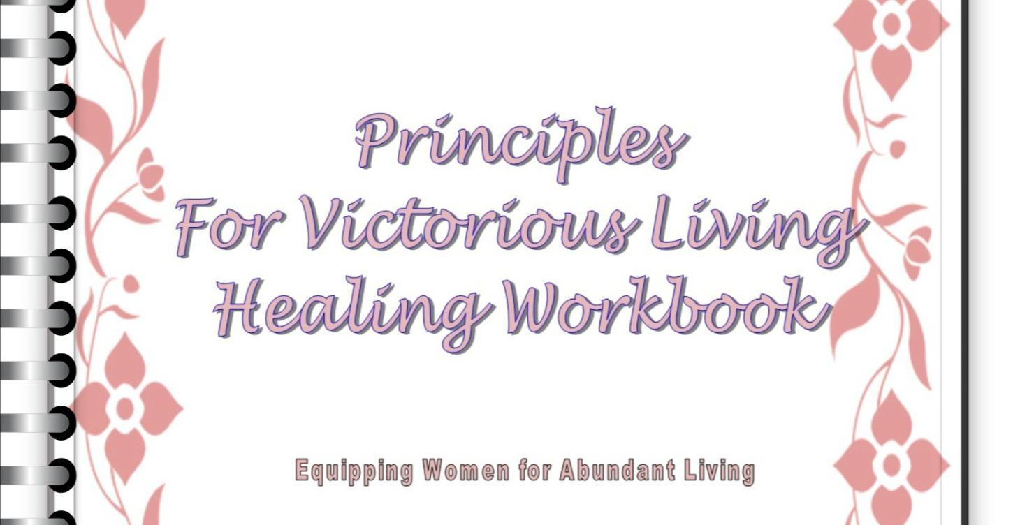Principles for Victorious Living: Healing Journal