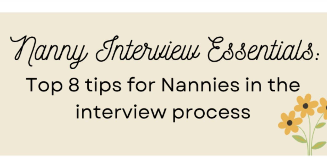 Nanny Essentials: 8 tips for Interview