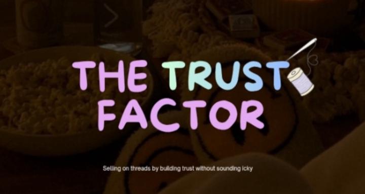 The Trust Factor