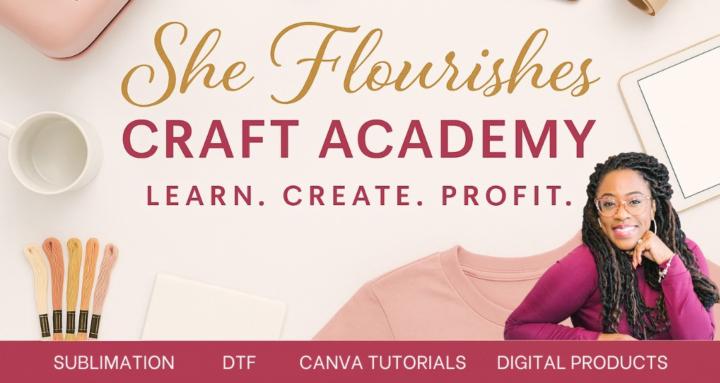 She Flourishes Craft Academy