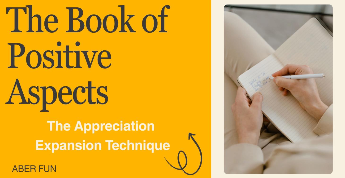 Book of Positive Aspects —Appreciation Expansion