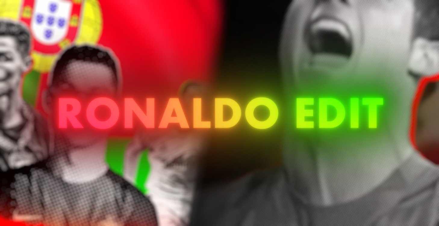 RONALDO EDIT