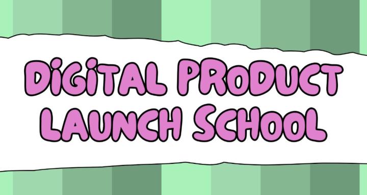 Digital Product Launch School