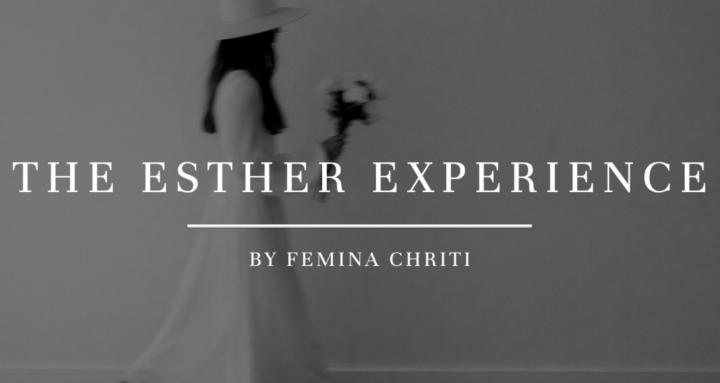 THE ESTHER EXPERIENCE