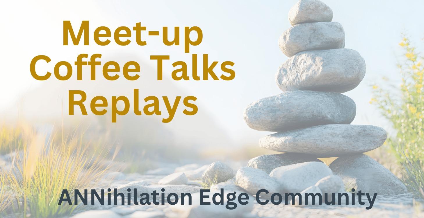 Meet-Up Coffee Talks Replays