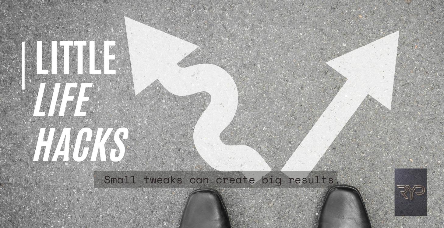 Little Life Hacks