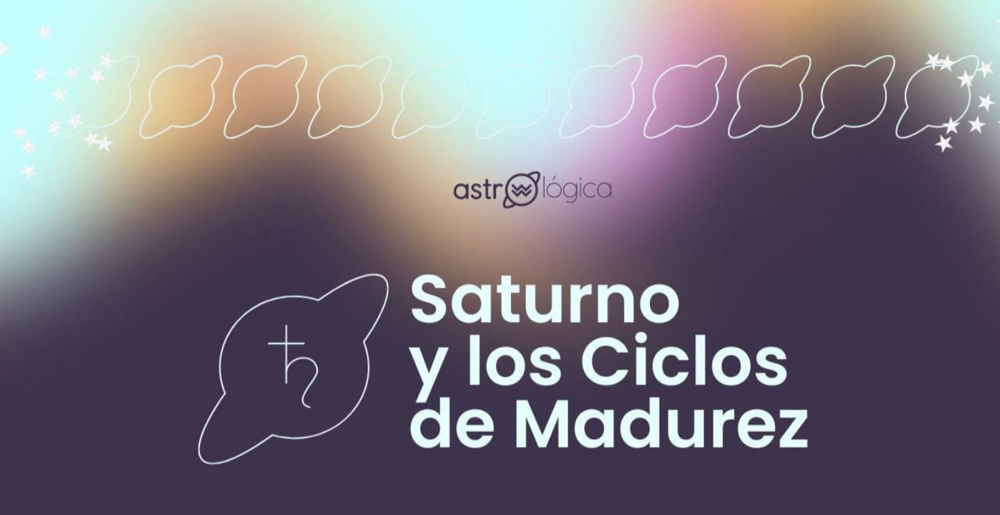 Curso Saturno y los Ciclos de Madurez