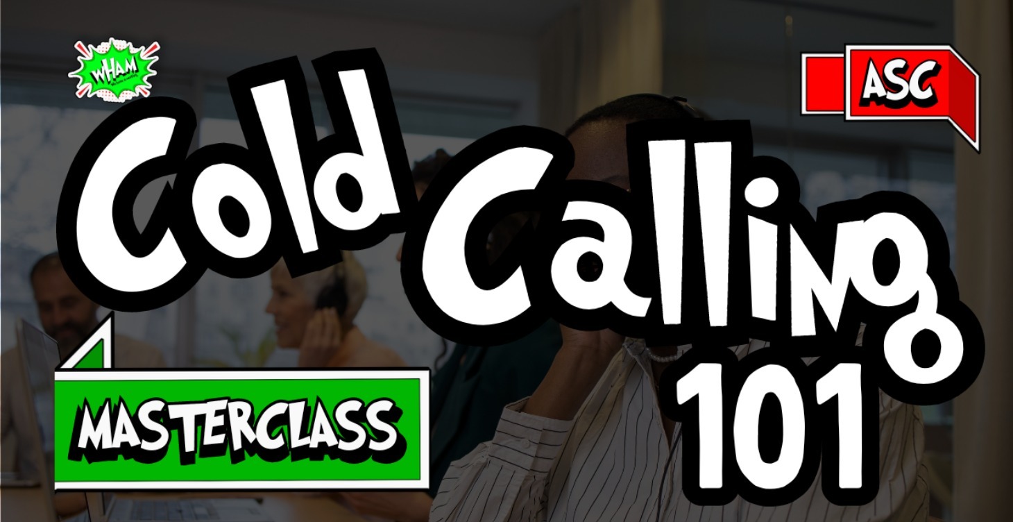 Cold Calling 101 - Masterclass