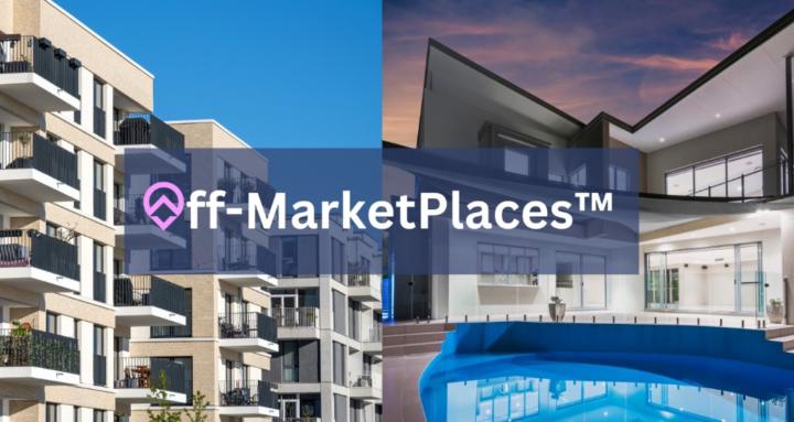 Off-MarketPlaces™