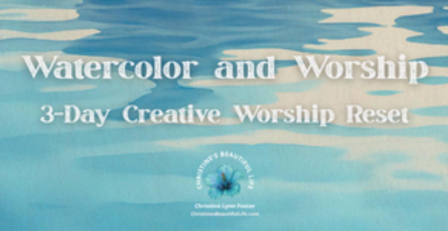 FREE 3-Day Creative Worship Reset REPLAYS