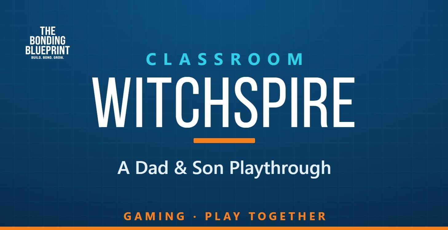 Witchspire, Dad and Son