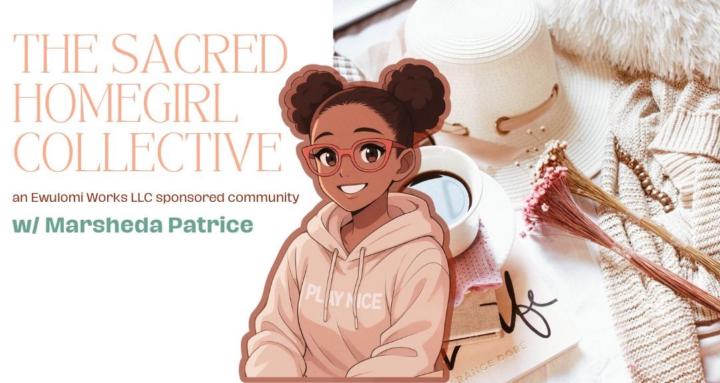 The Sacred Homegirl Collective