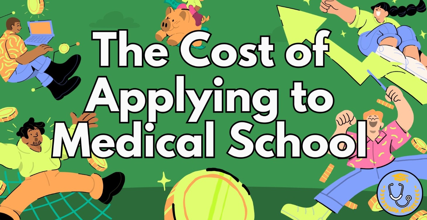 The Cost of Applying to Medical School
