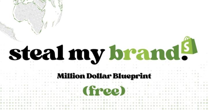 Steal My Brand (Free)