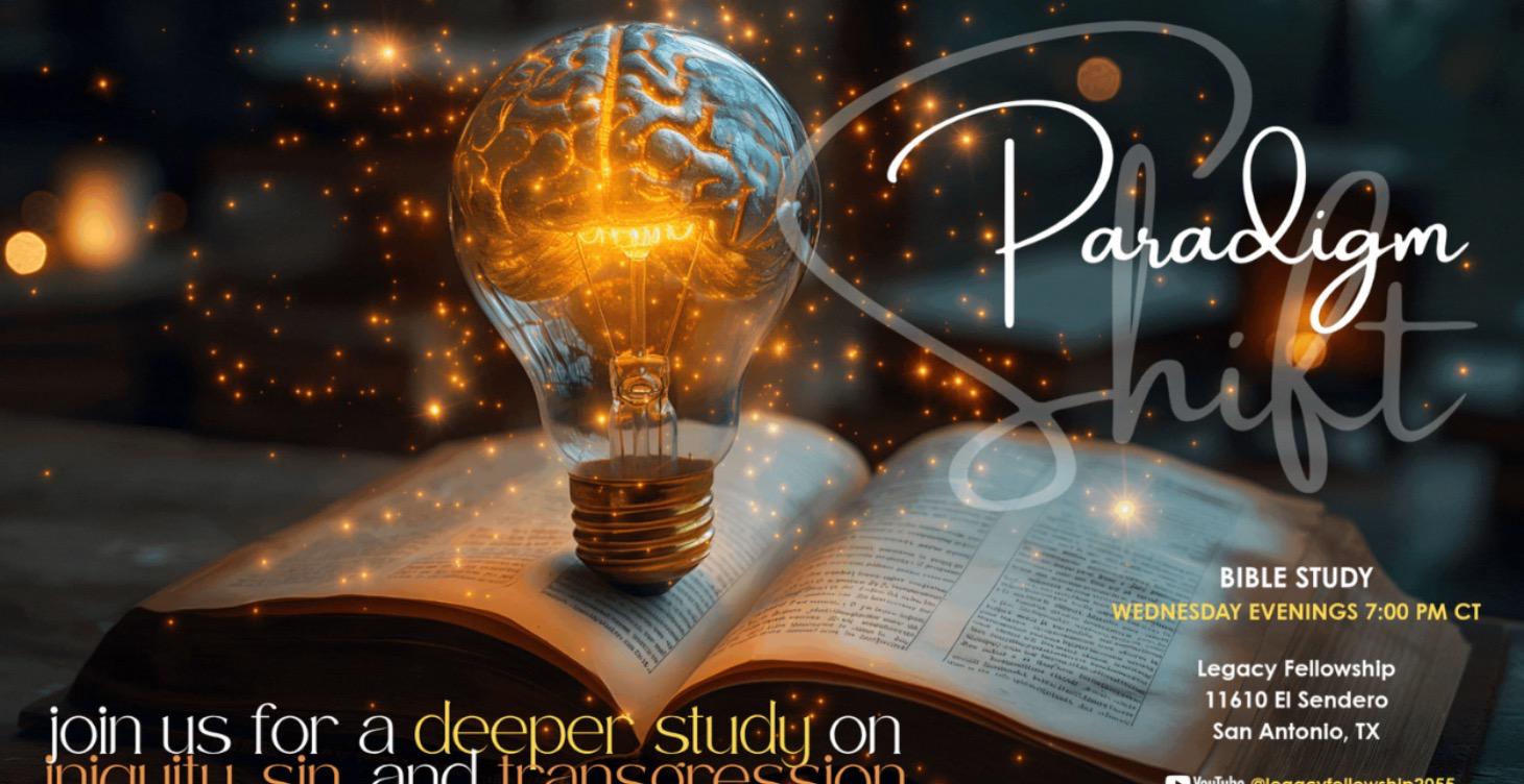 Paradigm Shift:Iniquity, Sin & Transgression (PT1)