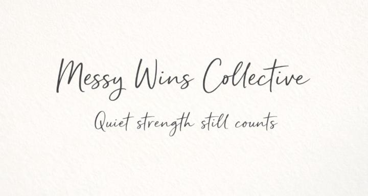 Messy Wins Collective