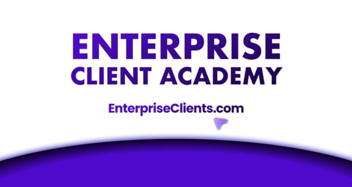 Enterprise Client Academy