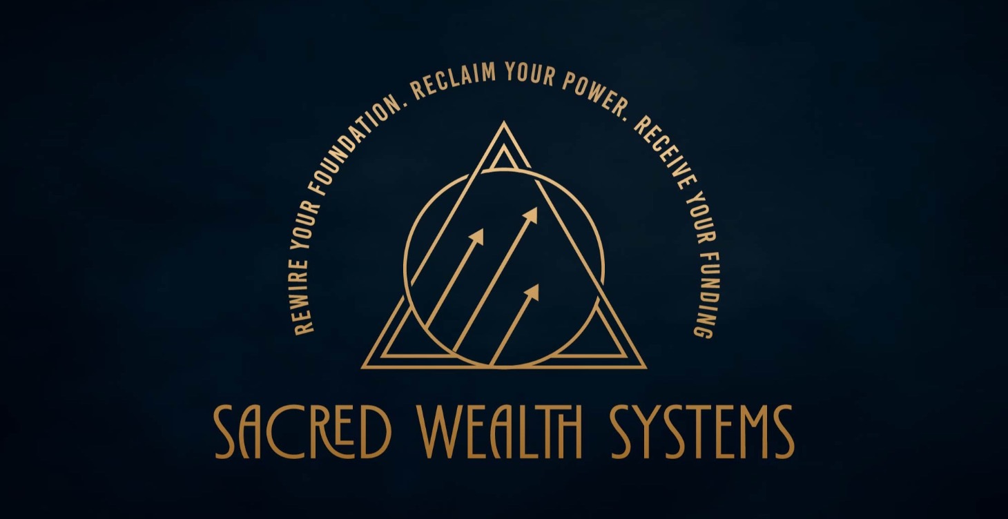 Sacred Wealth Systems (Personal Funding Mastery)