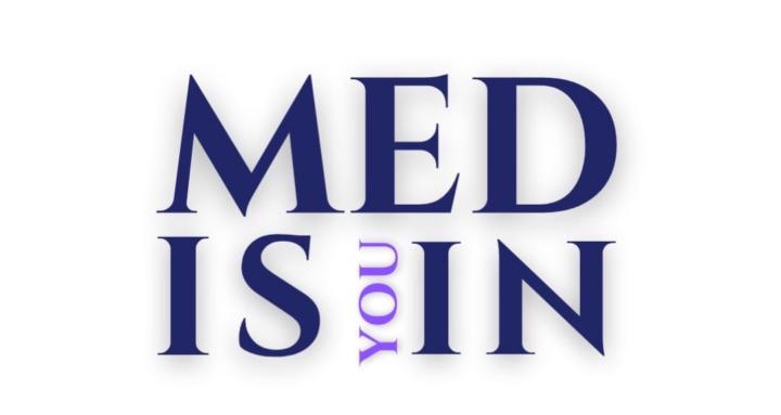 Med Is In