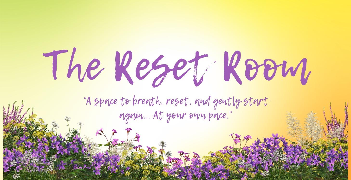The Reset Room
