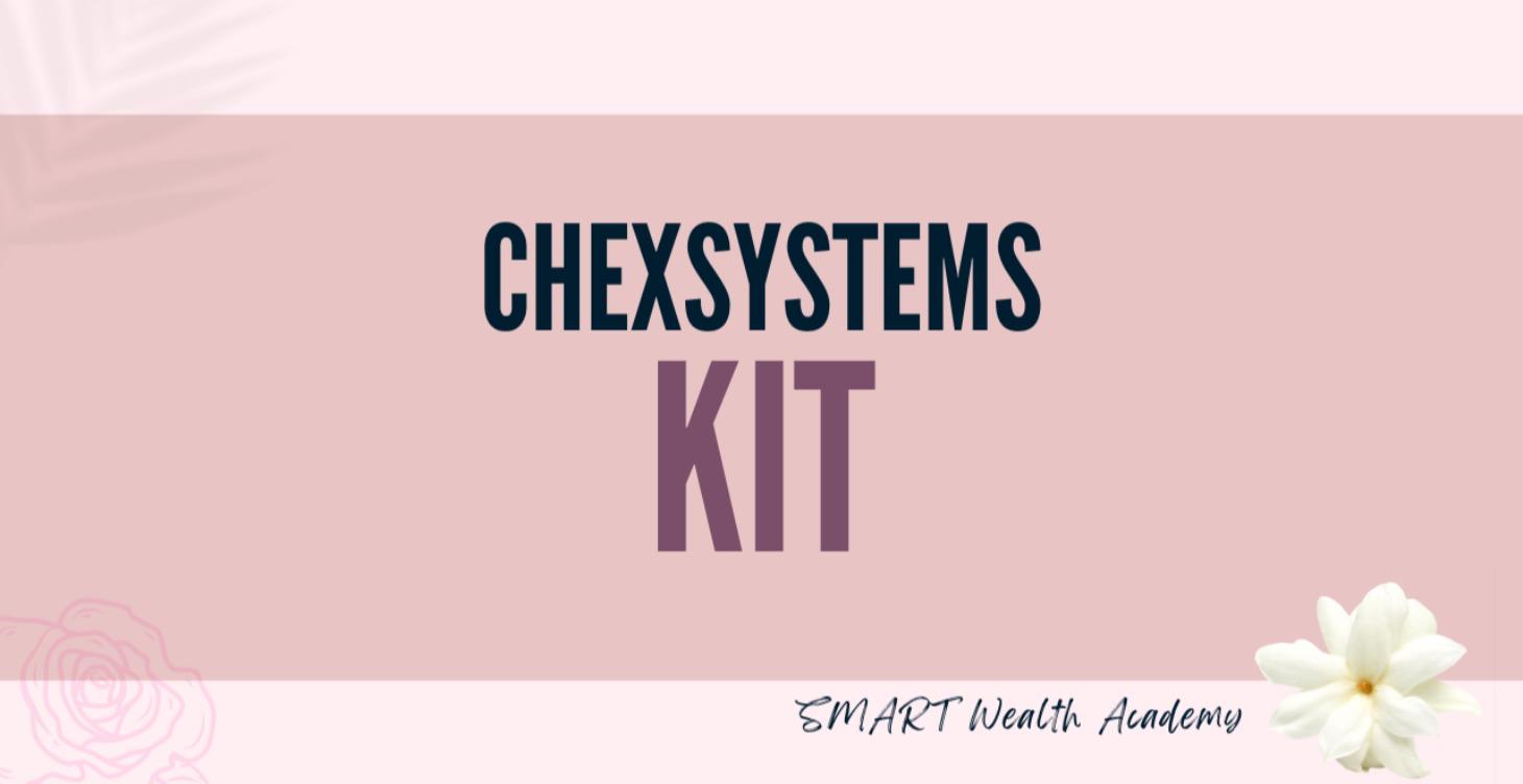 ChexSystems Kit