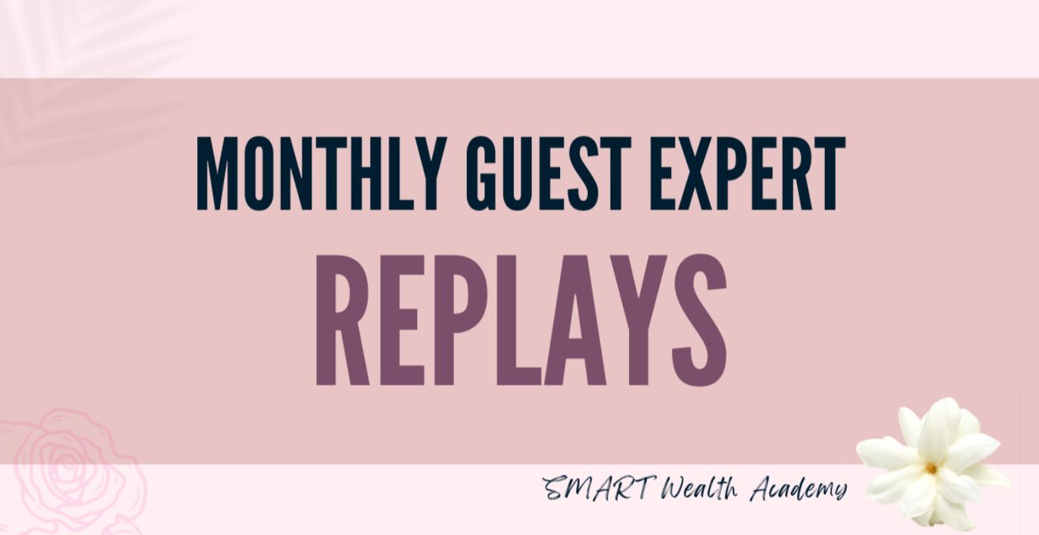 Monthly Guest Expert Replays