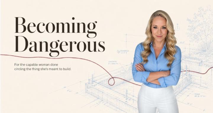 Becoming Dangerous