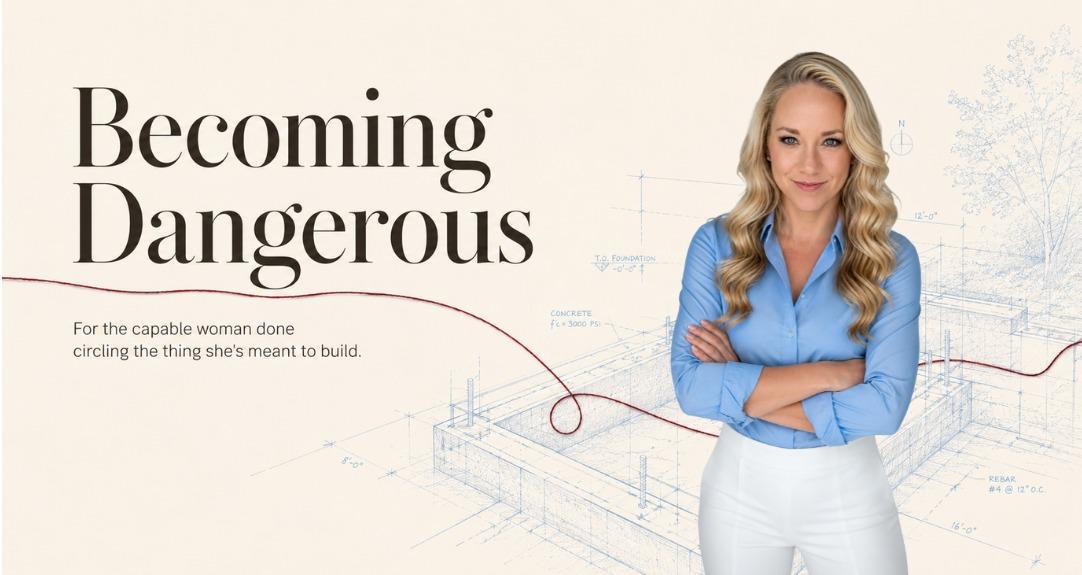 Becoming Dangerous