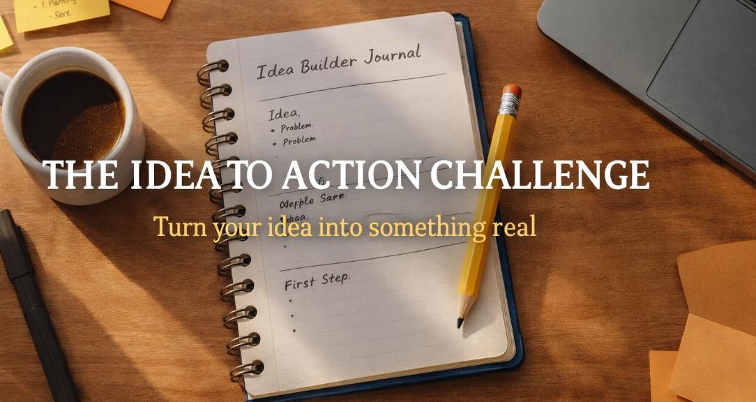 Idea To Action Challenge