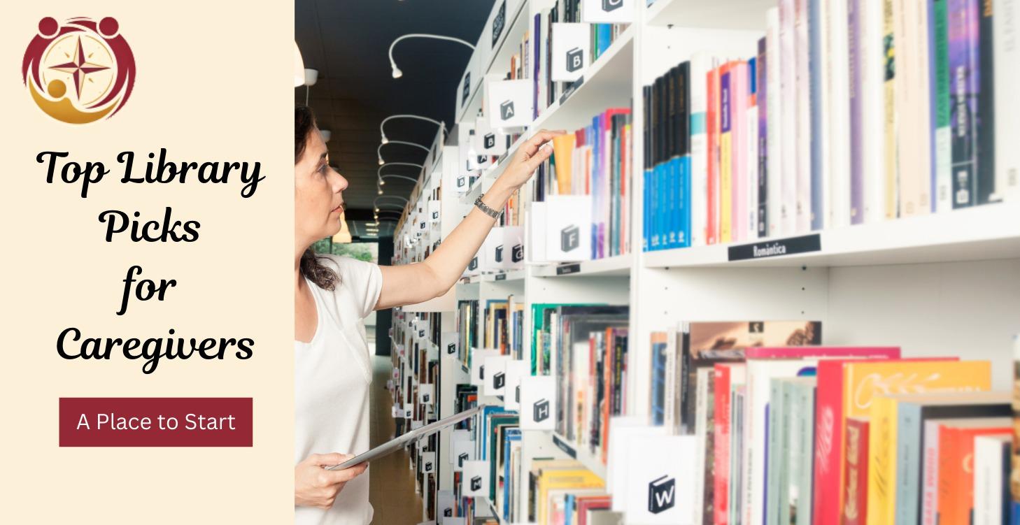 Top Library Picks for Caregivers