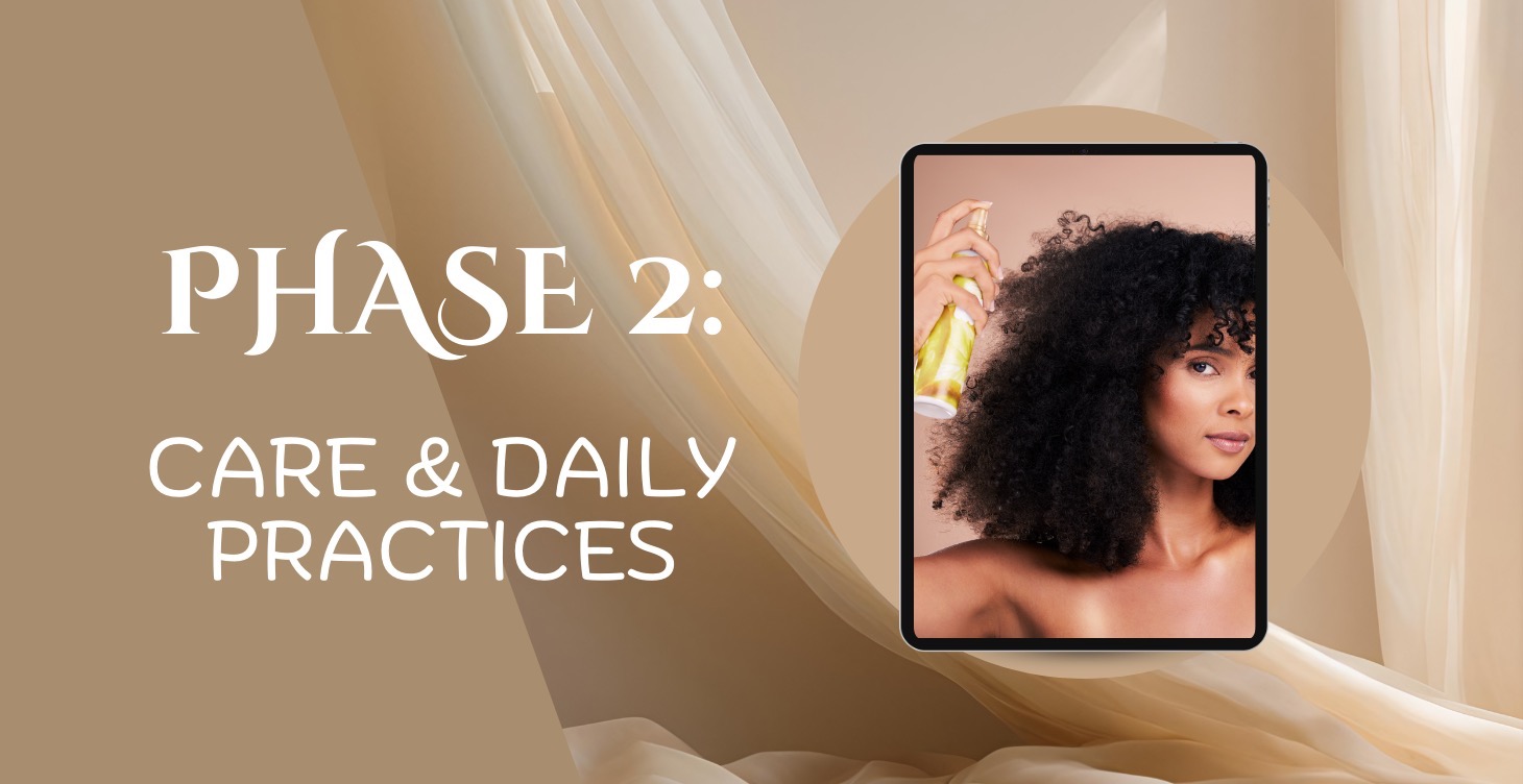 Phase 2: Care + Daily Practices