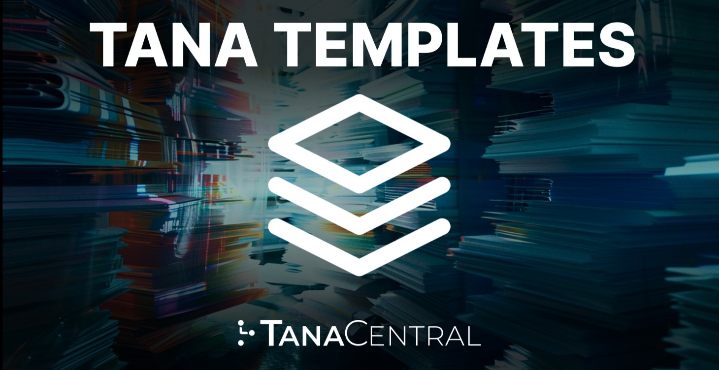 Tana Templates