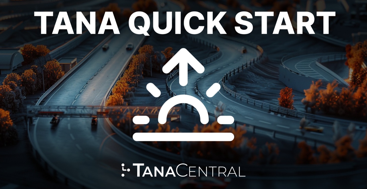 Tana Quick Start