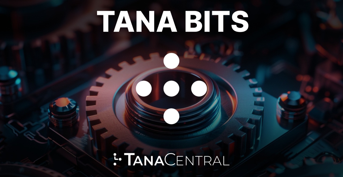 Tana bits