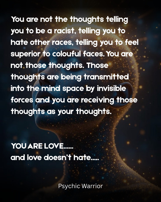 You Are Love And Love Doesn't Hate...
