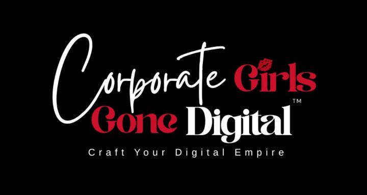 Corporate Girls Gone Digital™