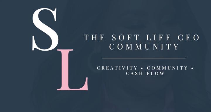 The Soft Life CEO Community