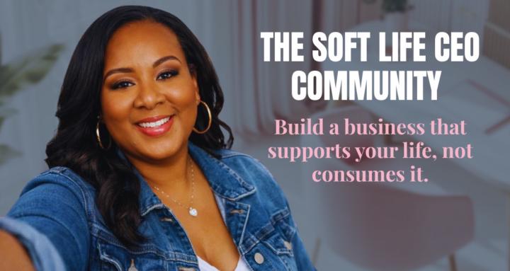 Soft Life CEO Community