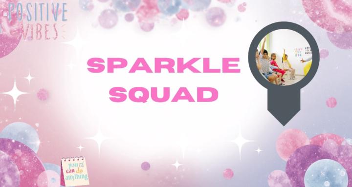 ⭐✨Sparkle Squad⭐✨