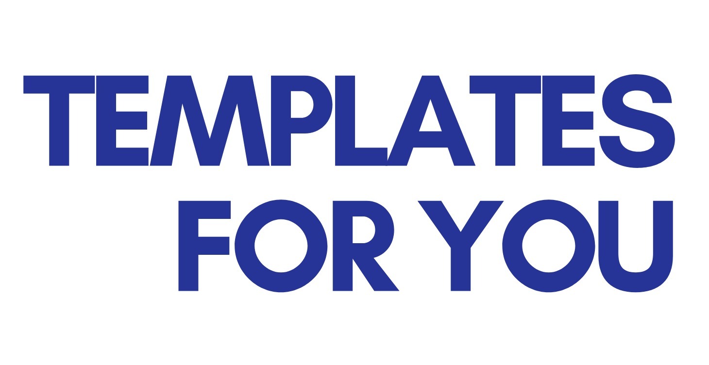 Templates For You