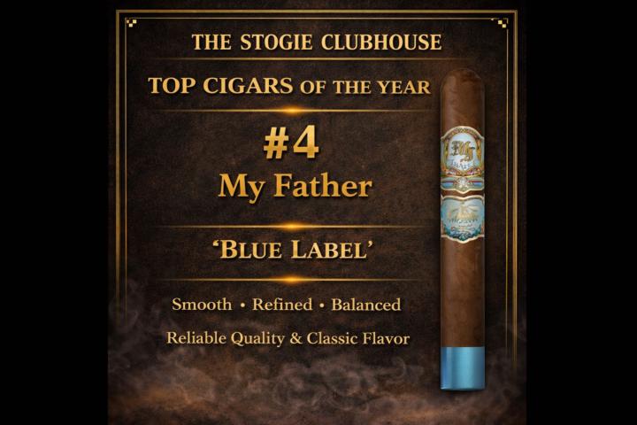  #4 Cigar of the Year — My Father “Blue Label
