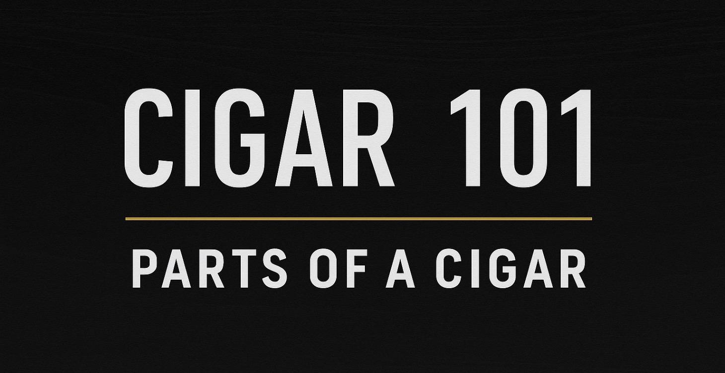 Cigar 101: Course for New & Seasoned Smokers