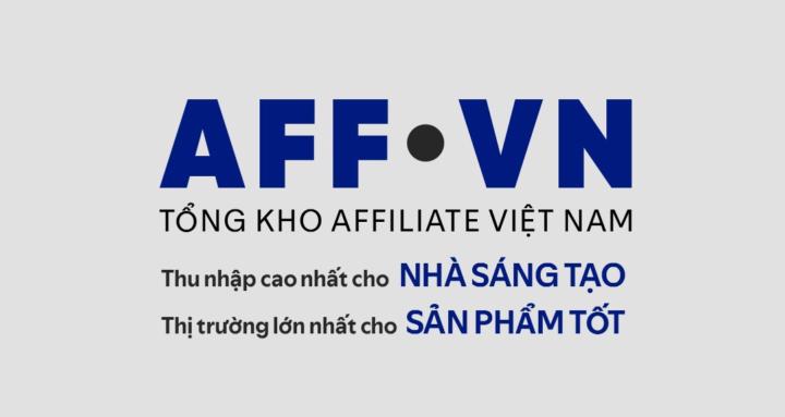 Tâm sự Affiliate - AFF.VN