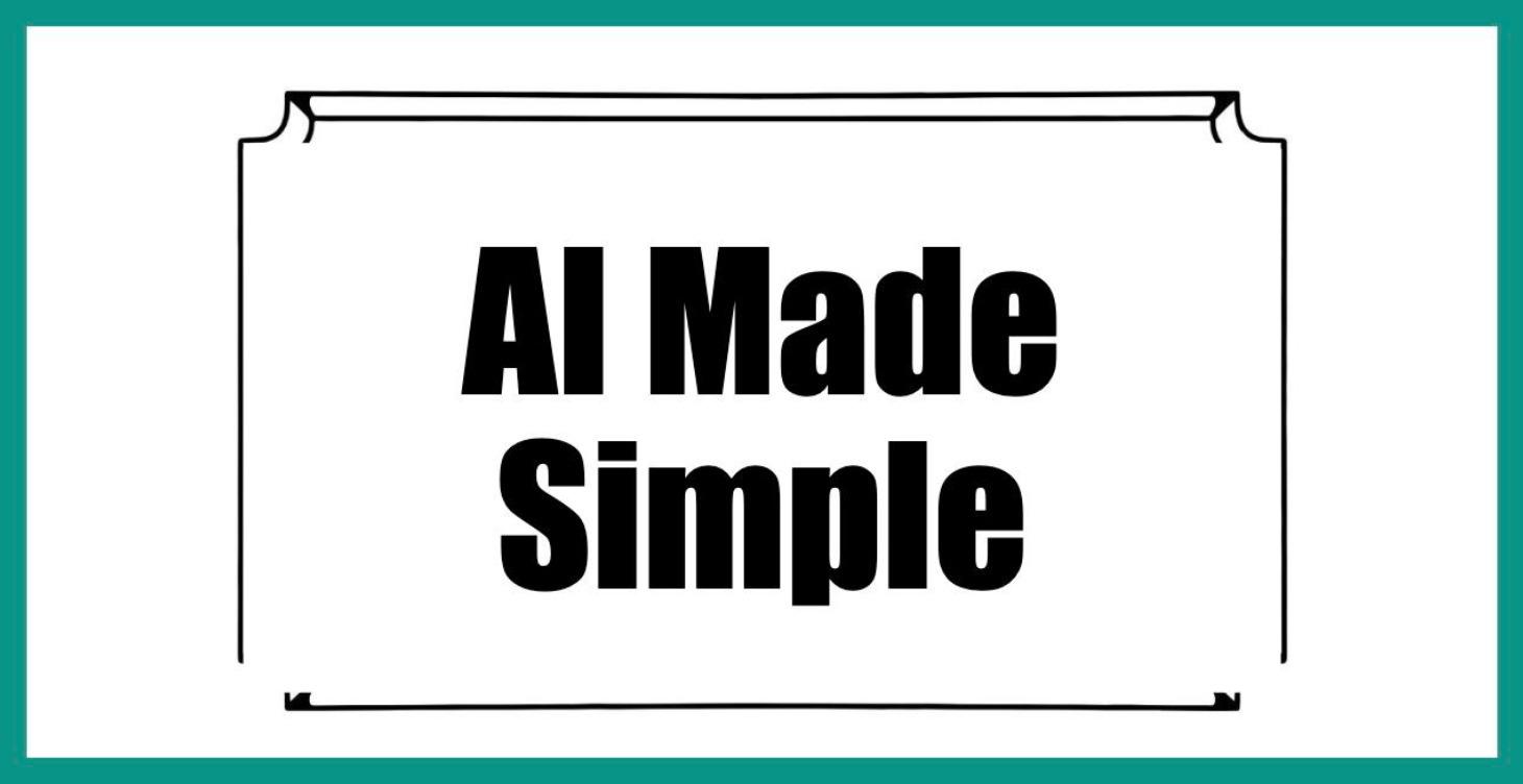 AI Made Simple